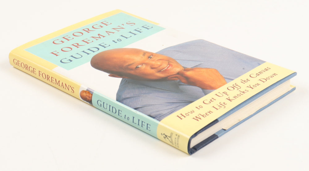 George Foreman Signed (Beckett) "George Foreman's Guide to Life" Hardcover Book Inscribed "All the Best"