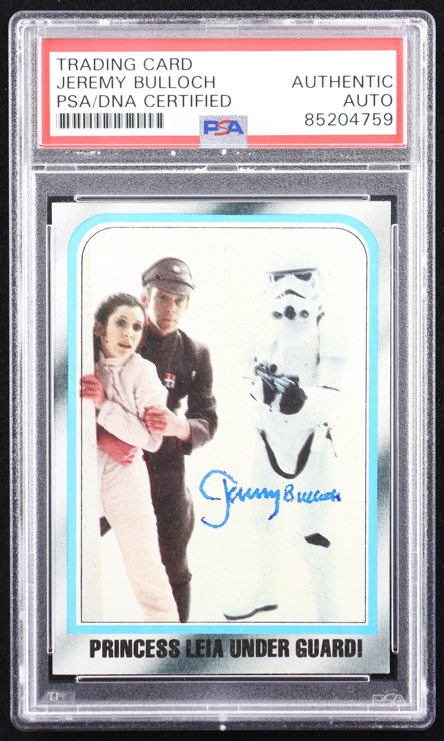 Jeremy Bulloch Signed 1980 Topps Star Wars The Empire Strikes Back #219 Princess Leia Under Guard! RC (PSA) Boba Fett - Rookie Card