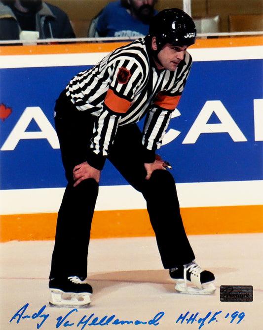Andy Van Hellemond Signed NHL 8x10 Photo Inscribed "H.H. of F. 99" (Premium Autographs) NHL Referee