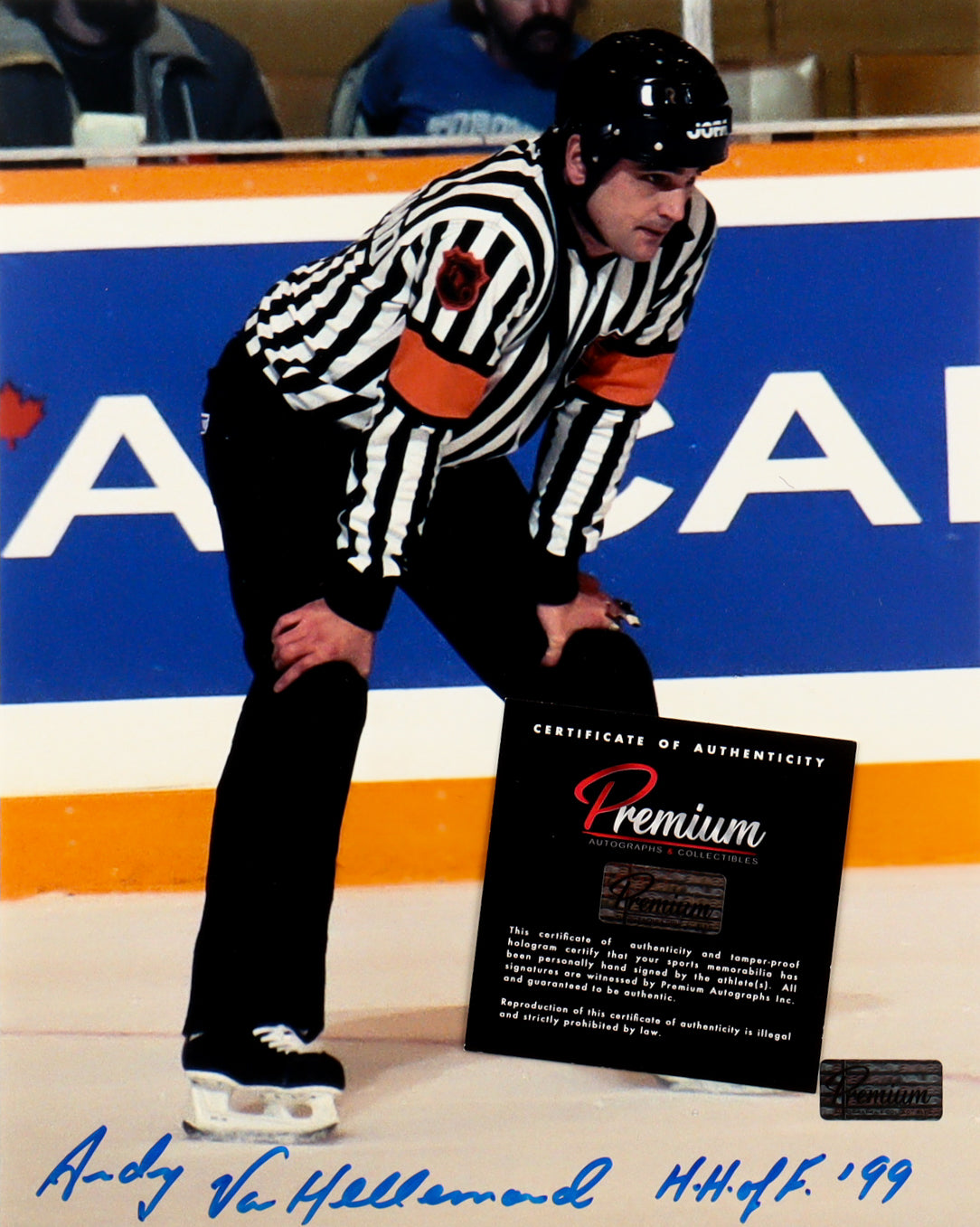 Andy Van Hellemond Signed NHL 8x10 Photo Inscribed "H.H. of F. 99" (Premium Autographs) NHL Referee