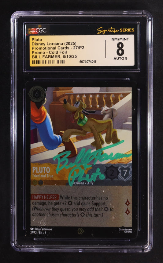 Bill Farmer Signed 2025 Disney Lorcana TCG Promotional Card #27/P2 Pluto - Tried and True FOIL "Pluto" (CGC 8 | Auto 9) Voice Actor Of Pluto
