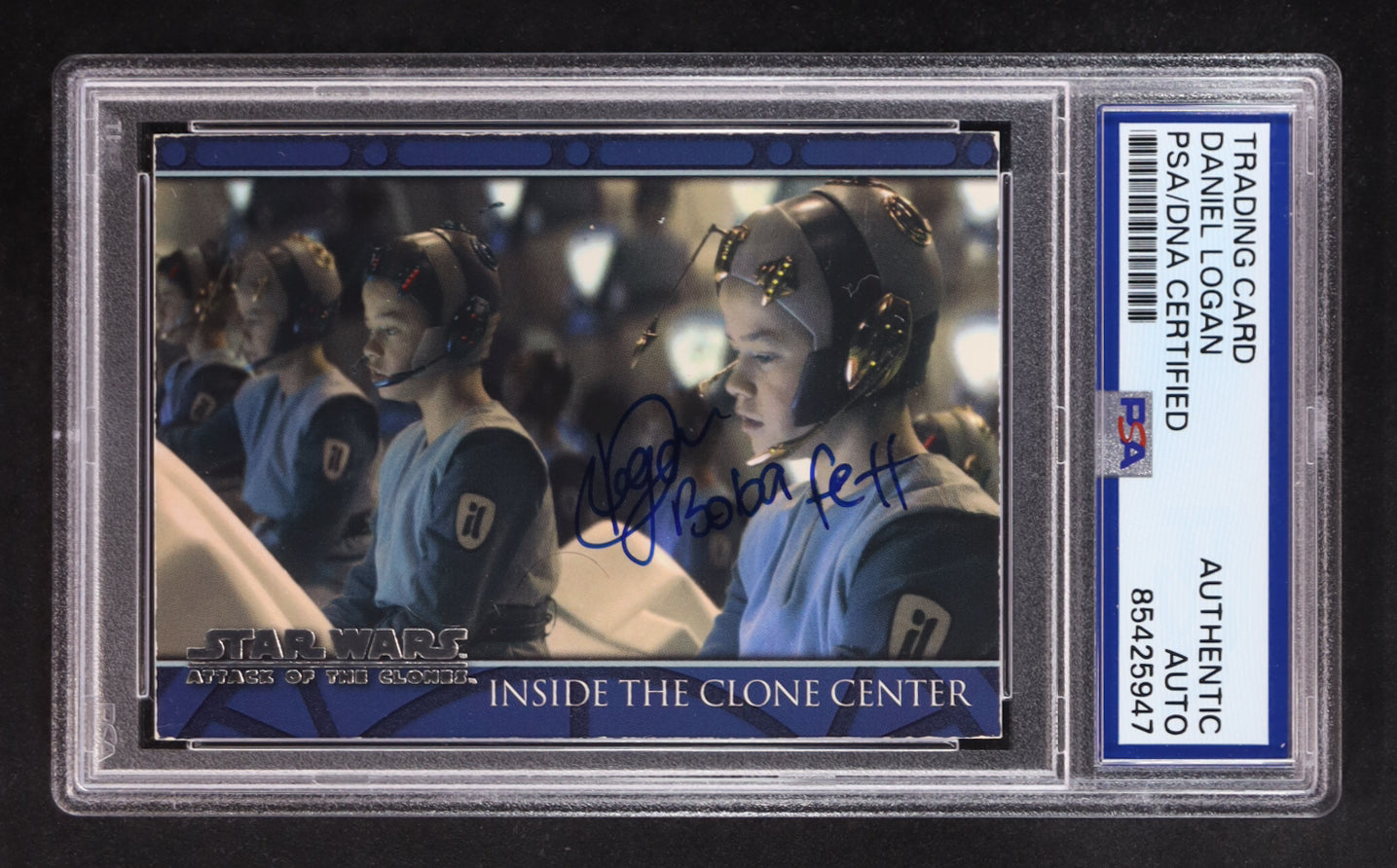 Daniel Logan Signed 2002 Topps Star Wars Attack of the Clones #53 Inside the Clone Center Inscribed "Boba Fett" (PSA Encapsulated) Autograph Graded Authentic