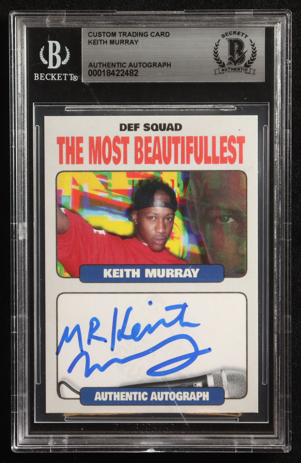 Keith Murray Signed Def Squad The Most Beautifullest Custom Trading Card (BGS Encapsulated) Autograph Graded Authentic