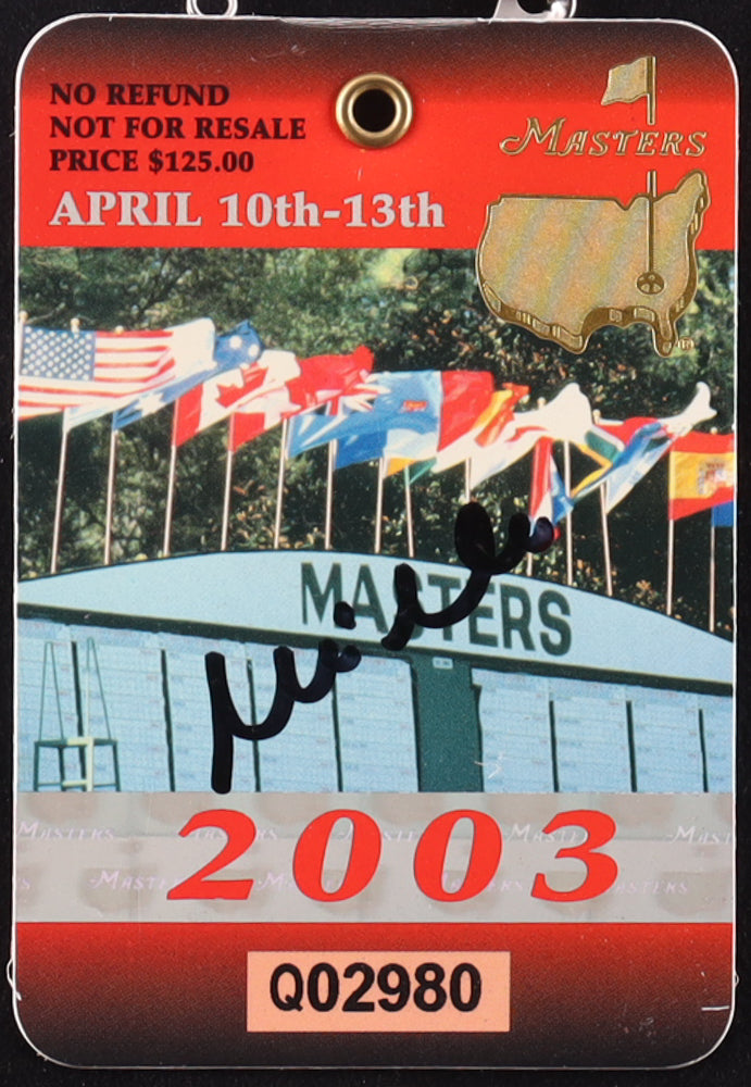 Mike Weir Signed 2003 Masters Ticket Badge (JSA)