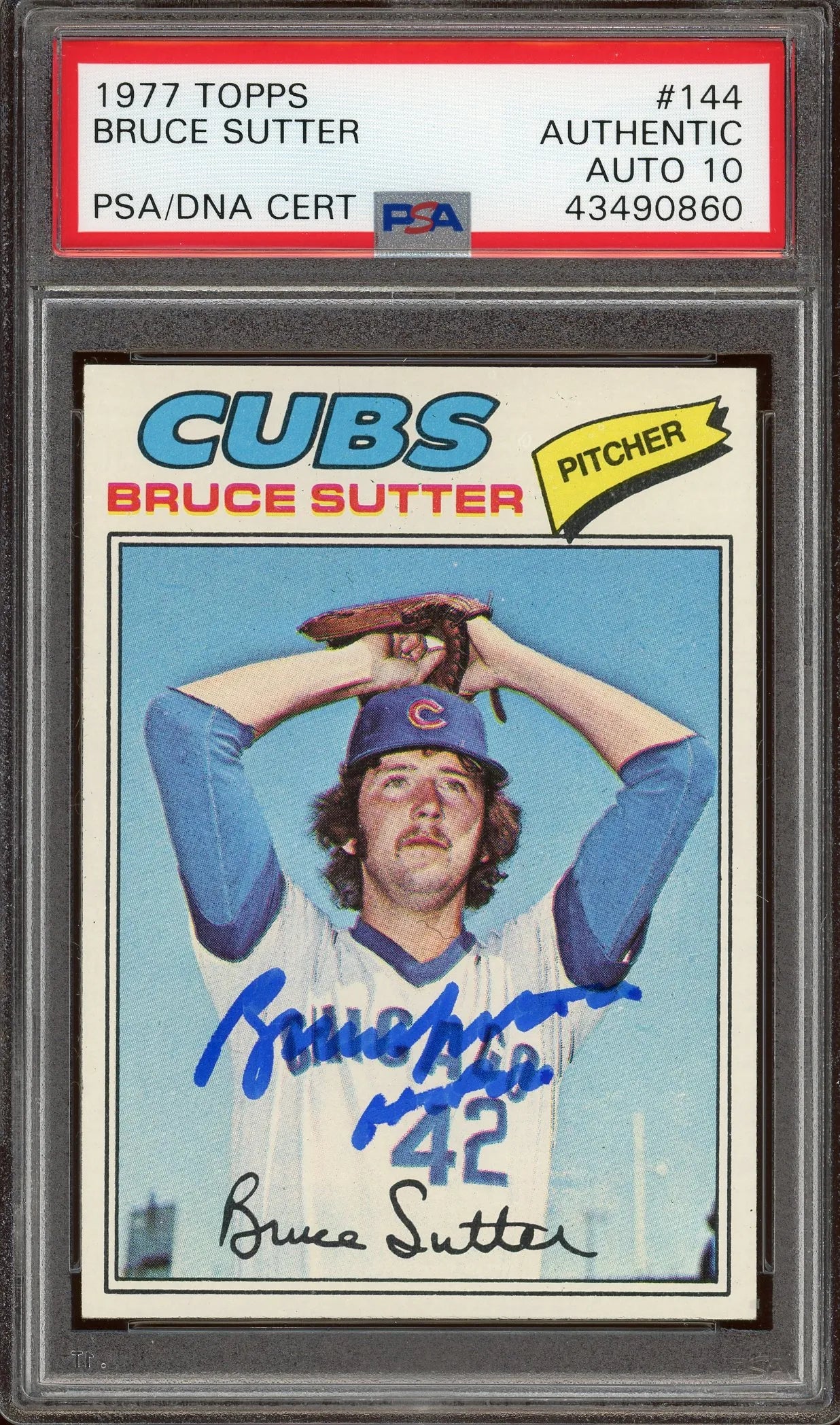 Bruce Sutter Signed 1977 Topps RC #144- PSA/DNA W/10 Auto - Rookie Card