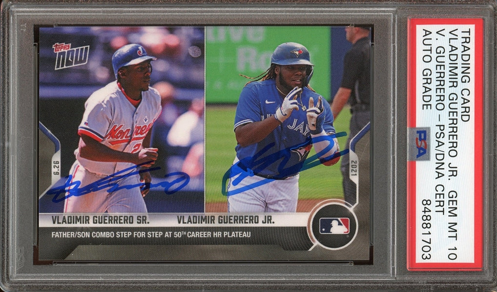 Vladimir Guerrero Sr., Vladimir Guerrero Jr. Signed 2021 Topps Now #417 - Auto Graded 10 (PSA)