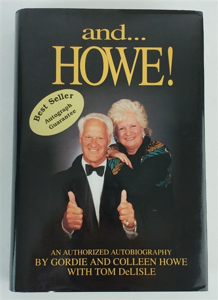 Gordie & Colleen Howe Dual Signed (JSA) Hardcover Book - And ...Howe!: An Authorized Autobiography (JSA COA)