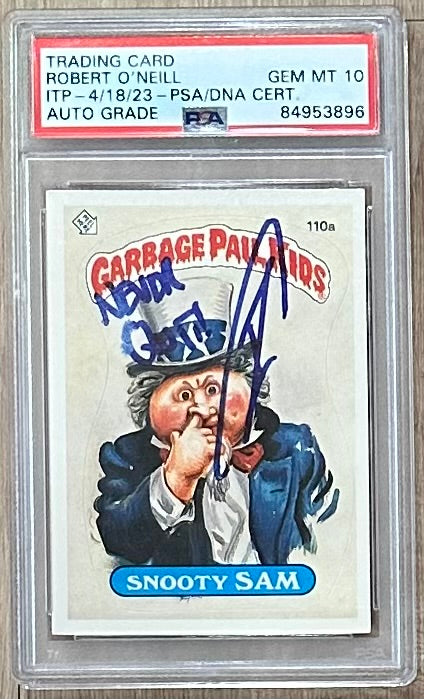 U.S. Navy SEAL Robert O'Neill Signed 1986 "Snooty Sam" Garbage Pail Kids (PSA 10) - U.S. Navy SEAL Who Killed Osama Bin Laden / PSA In-The-Presence