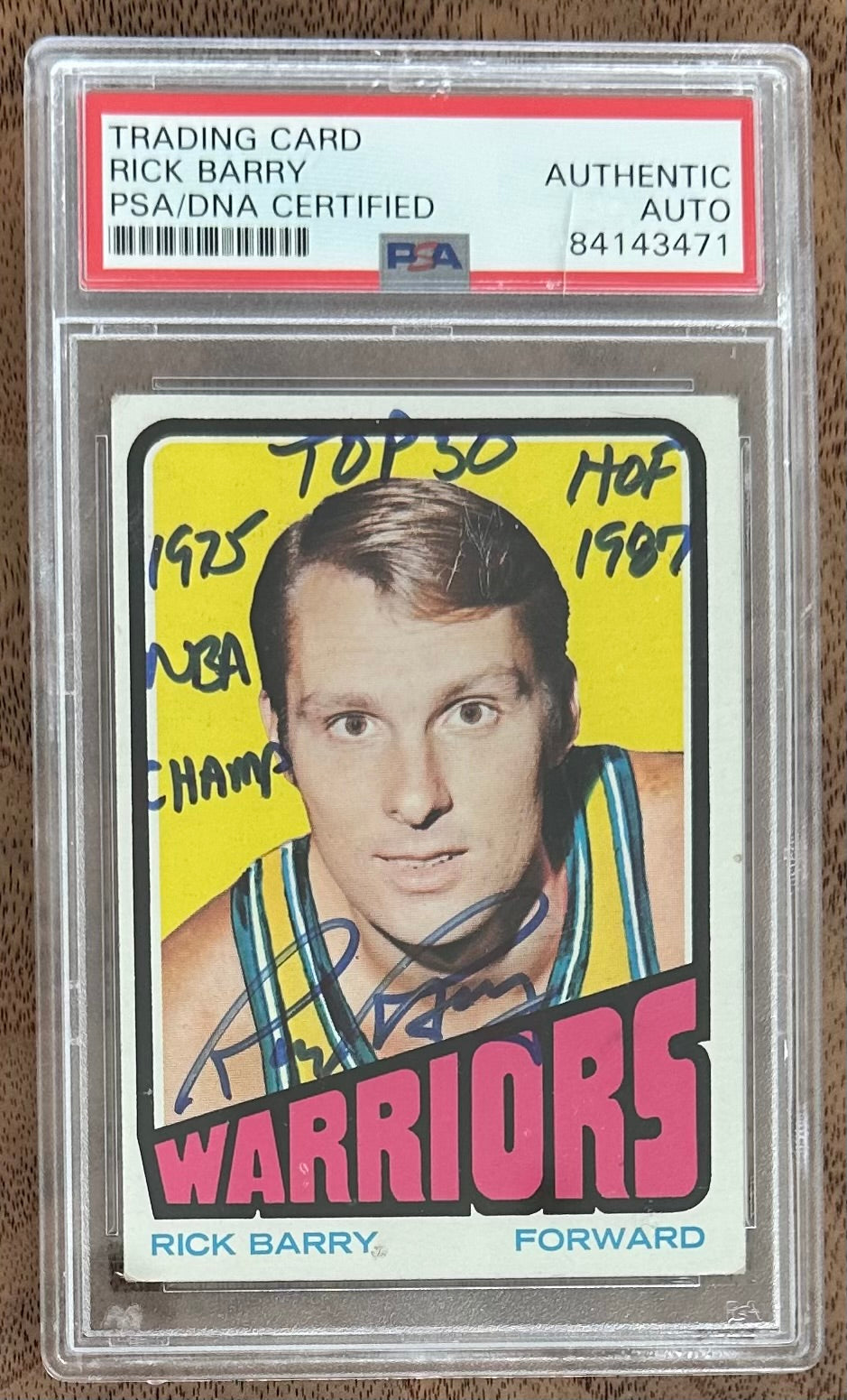 Rick Barry “1975 NBA Champ, TOP 50, HOF 1987” Signed 1972 Topps Card #44 - PSA/DNA