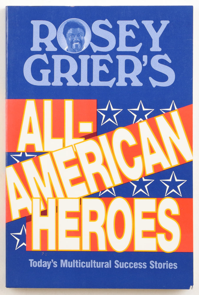 Rosey Grier Signed (PSA) "All-American Heroes" Paperback Book Inscribed "U R A Winner"