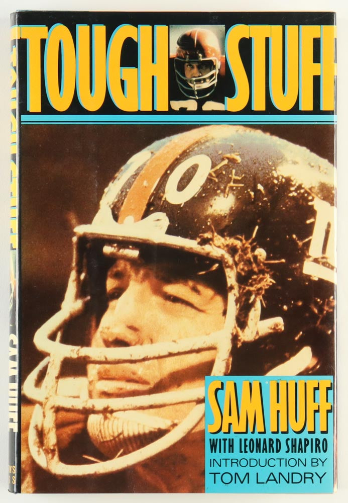 Sam Huff Signed (PSA) "Tough Stuff" Hardcover Book Inscribed "HOF 1982"