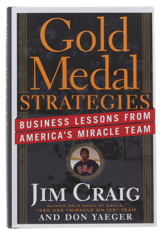 Jim Craig Signed "Gold Medal Strategies" Hardcover Book Inscribed "1980 Gold" (PSA)
