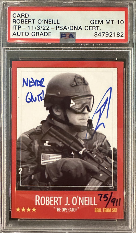 U.S. Navy SEAL Robert O'Neill Signed LE/911 "Bin Laden Raid" Card Inscribed "Never Quit!" (PSA 10)