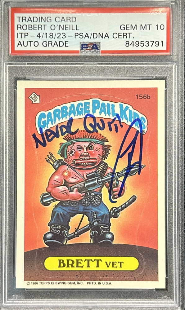 U.S. Navy SEAL Robert O'Neill Signed 1986 "Brett Vet" Garbage Pail Kids (PSA 10) - U.S. Navy SEAL Who Killed Osama Bin Laden / PSA In-The-Presence