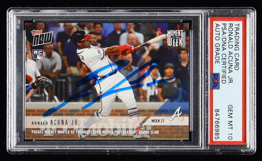 Ronald Acuna Jr. Signed 2018 Topps Now Moment of the Week #MOW27 RC (PSA | Autograph Graded PSA 10) Rookie Card