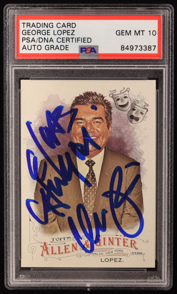 George Lopez Signed 2016 Topps Allen and Ginter #90 Inscribed "El Mas Chingon" (PSA | Autograph Graded PSA 10)