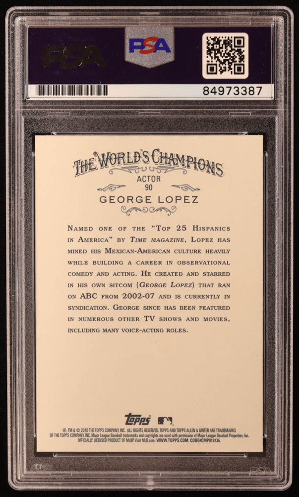 George Lopez Signed 2016 Topps Allen and Ginter #90 Inscribed "El Mas Chingon" (PSA | Autograph Graded PSA 10)