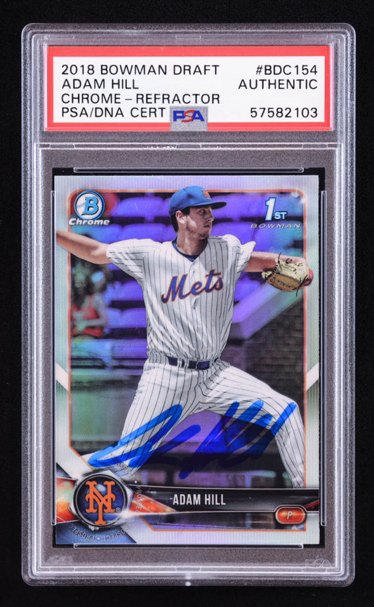 Adam Hill Signed 2018 Bowman Chrome Draft Refractors #BDC154 RC (PSA) Rookie Card