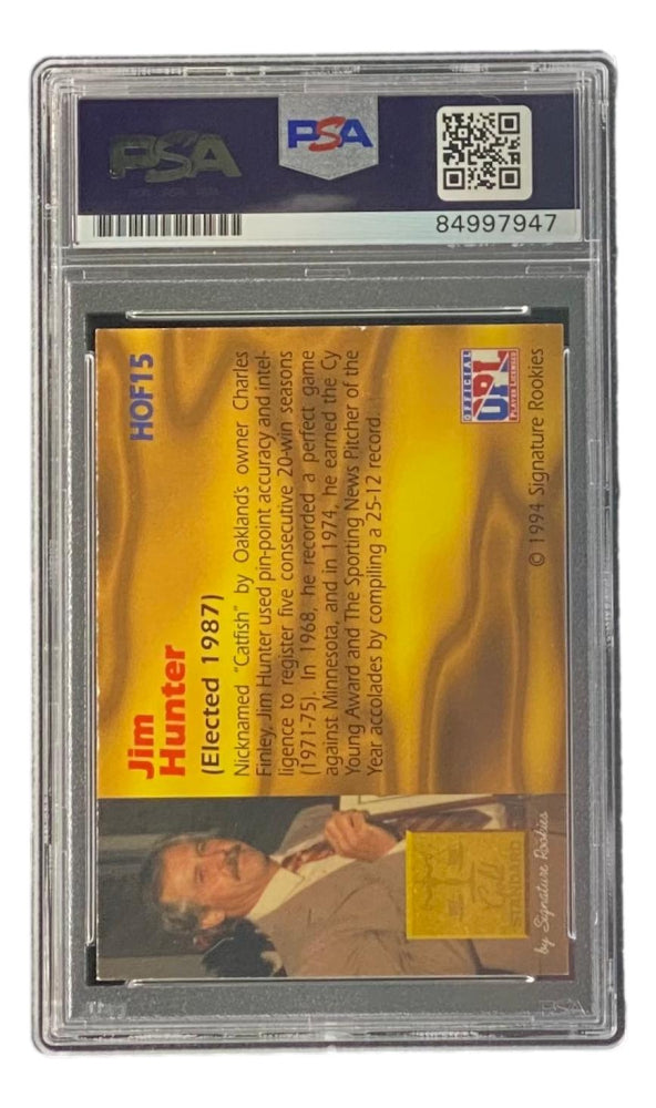 Jim "Catfish" Hunter Signed 1994 Signature Rookies #HOF15 - #791 of 2500 - Autograph Graded PSA 10