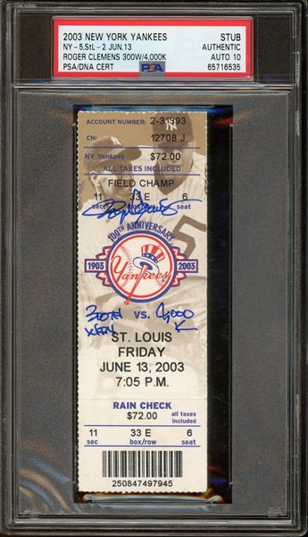 Roger Clemens "300th Win" & "4000 K" Signed Authentic New York Yankees Game Ticket Stub - 6/13/2003 Clemens' 3,000th Career Win & 4,000th Career Strikeout - Autograph Graded 10 (PSA/DNA Encapsulated)