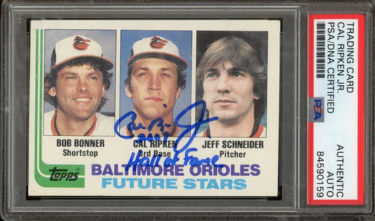 Cal Ripken Jr. "2007 Hall of Fame" Signed 1982 Topps #21- PSA Authentic/Fanatics - Rookie Card