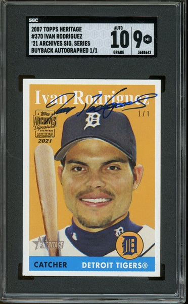 Ivan Rodriguez 2007 Topps Heritage '21 Archives Signature Series Buyback Autographed #370- #1 of 1 - Graded Mint 9 Auto 10 (SGC)