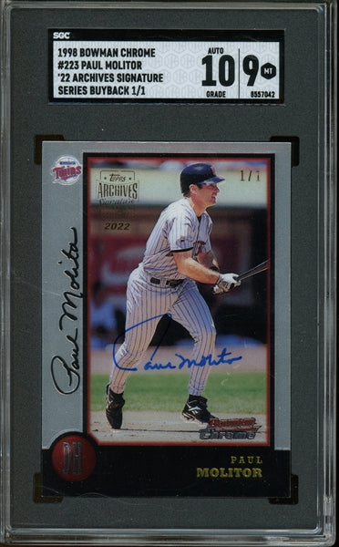 Paul Molitor 1998 Bowman Chrome '22 Archives Signature Series Buyback Autographed #223- #1 of 1 - Graded Mint 9 Auto 10 (SGC)