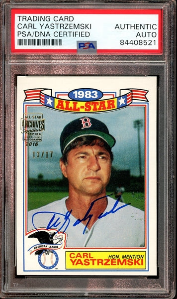 Carl Yastrzemski 2016 Topps Archives Signature Series Baseball Card - #13 of 17 (PSA/DNA Encapsulated)