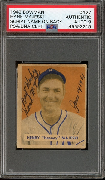 Hank Majeski Signed 1949 Bowman #127 w/Date Inscription- PSA Authentic with 9 Auto (PSA/DNA)