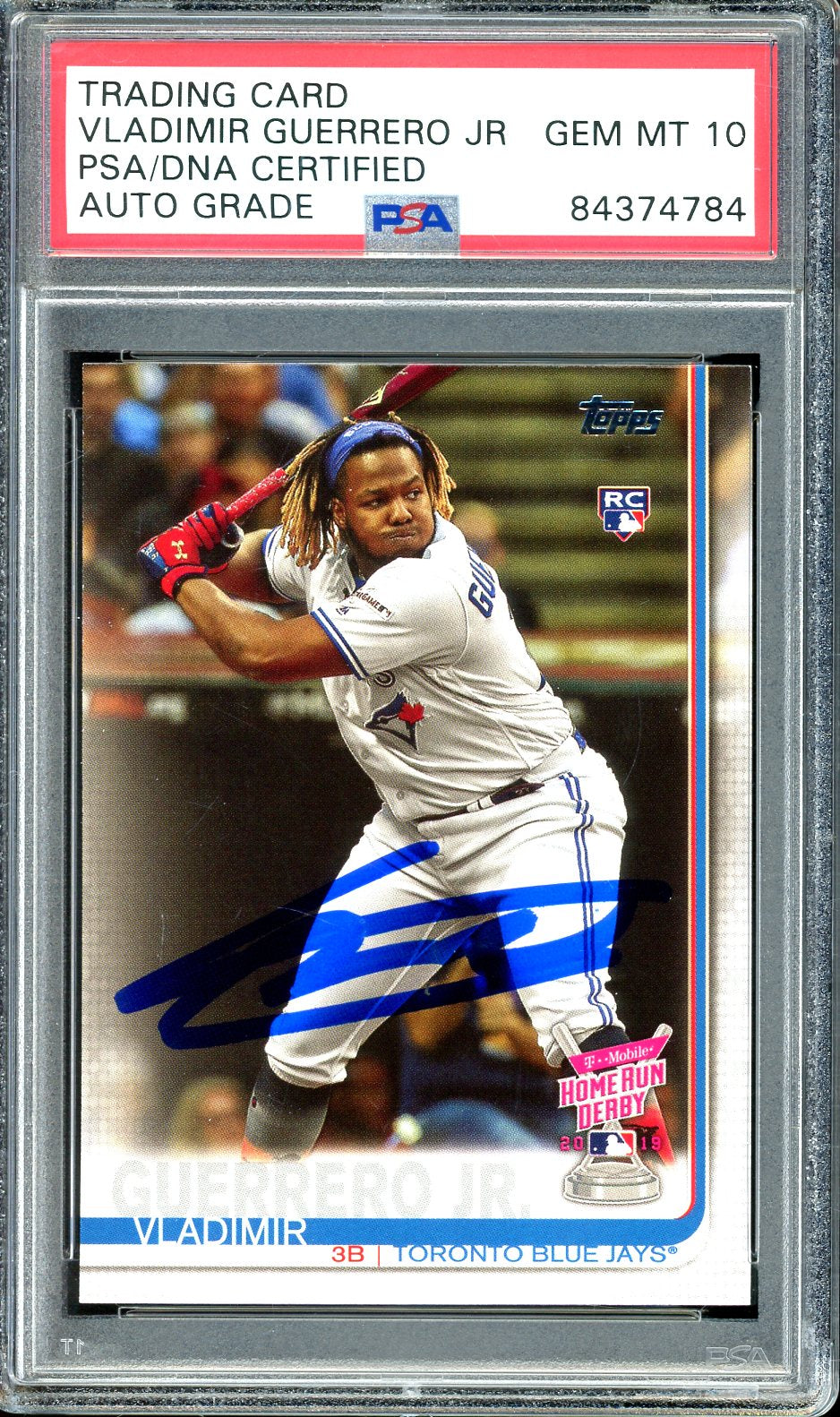 Vladimir Guerrero Jr. Signed 2019 Topps Update Home Run Derby #US272 - Auto Graded 10 - (PSA/DNA Encapsulated) - Rookie Card