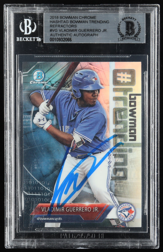 Vladimir Guerrero Jr. Signed 2018 Bowman Chrome Hashtag Bowman Trending Refractors #VG RC (BGS) Rookie Card