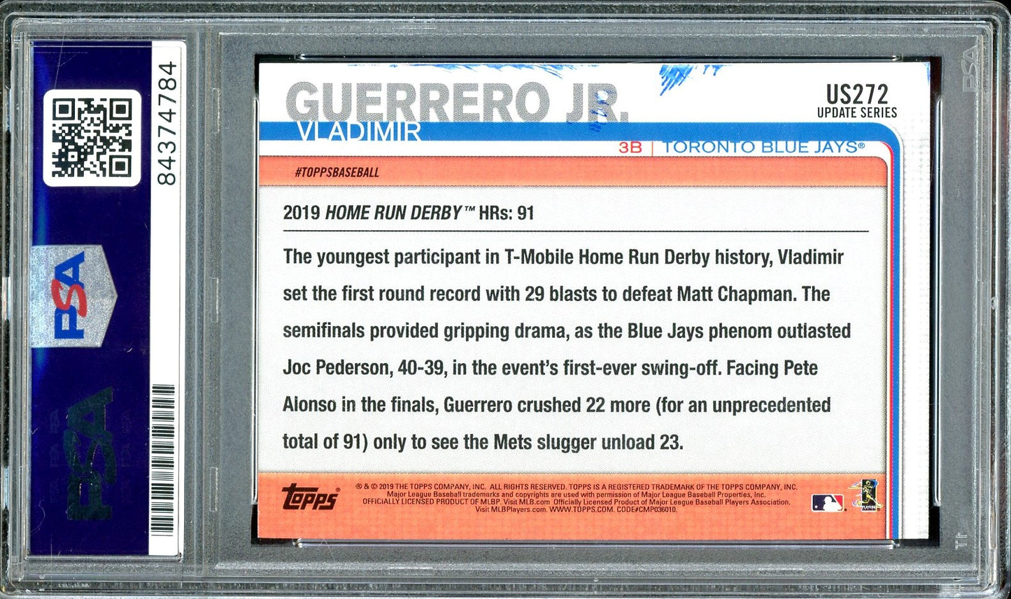 Vladimir Guerrero Jr. Signed 2019 Topps Update Home Run Derby #US272 - Auto Graded 10 - (PSA/DNA Encapsulated) - Rookie Card