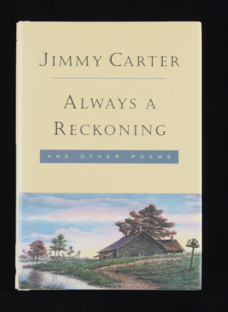 Jimmy Carter Signed (JSA COA) "Always A Reckoning: And Other Poems" Hardcover Book