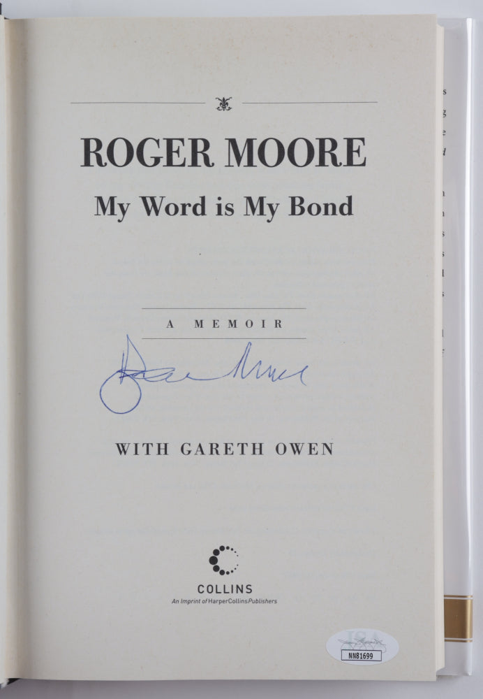 Roger Moore Signed (JSA COA) "Roger Moore: My Word Is My Bond" Hardcover Book