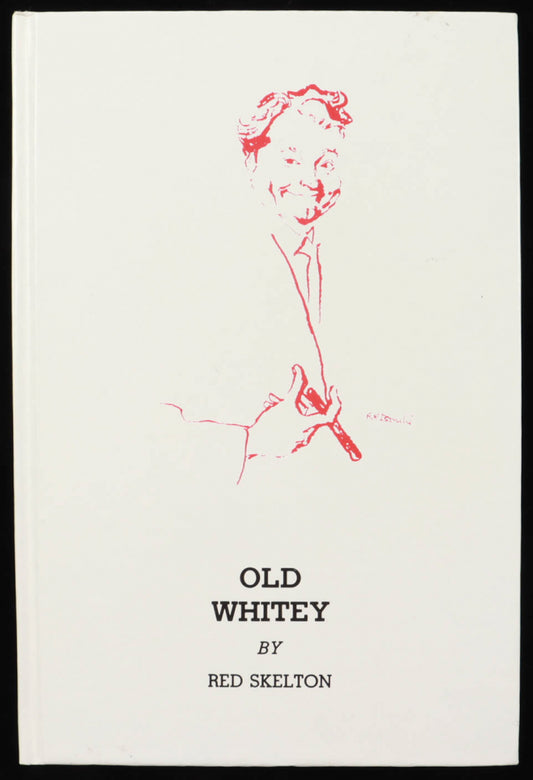 Red Skelton Signed "Old Whitey" LE Harcover Book (Beckett COA) Limited Edition # 2,077 / 5,000