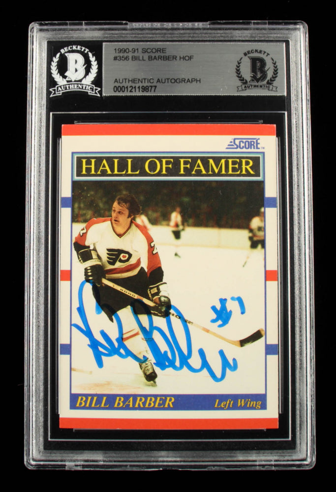 Bill Barber Signed 1990-91 Score #356 HOF (BGS)