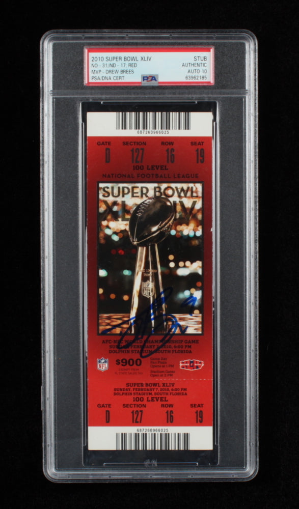 Drew Brees Signed 2010 NFL Super Bowl XLIV Ticket - Autograph Graded (PSA) 10