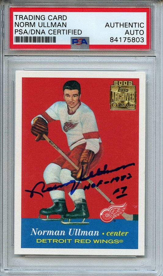 Norm Ullman Signed 2001-02 Topps Archives #11 Inscribed "HOF - 1982" (PSA)