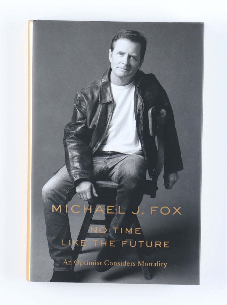 Michael J. Fox Signed (JSA) "No Time Like the Future" Hardcover Book