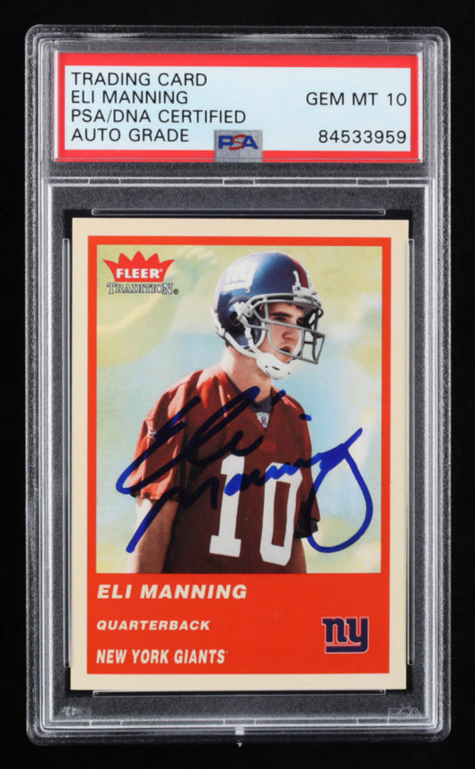 Eli Manning Signed 2004 Fleer Tradition #331  RC - Autograph Graded PSA 10 - Rookie Card