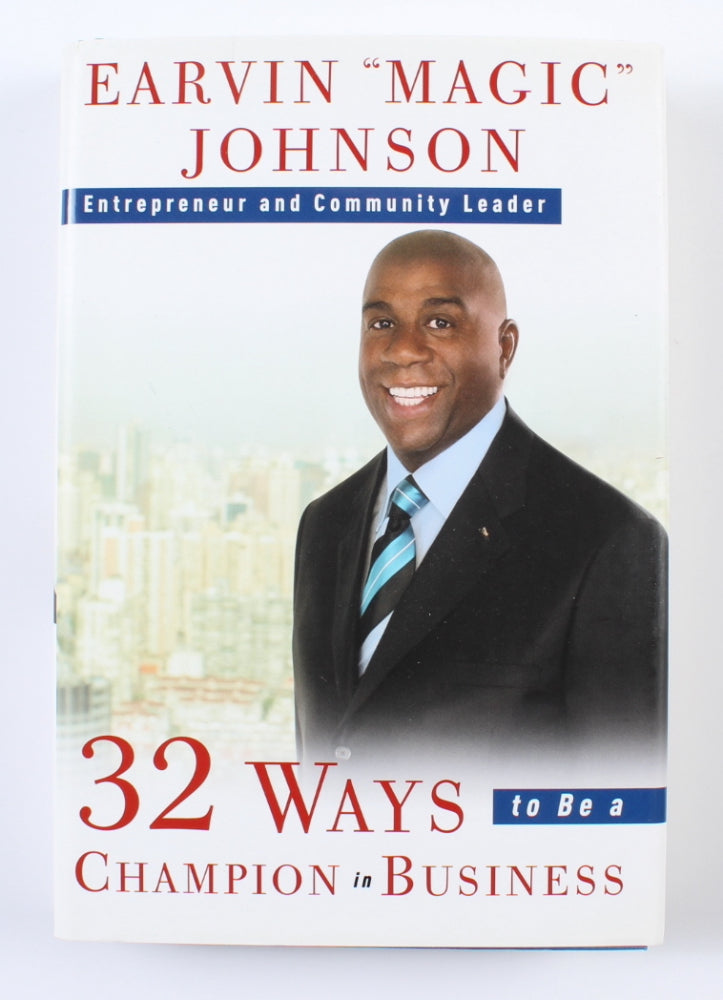 Magic Johnson Signed (JSA) "32 Ways To Be A Champion In Business" Hardcover Book Inscribed "HOF 02"