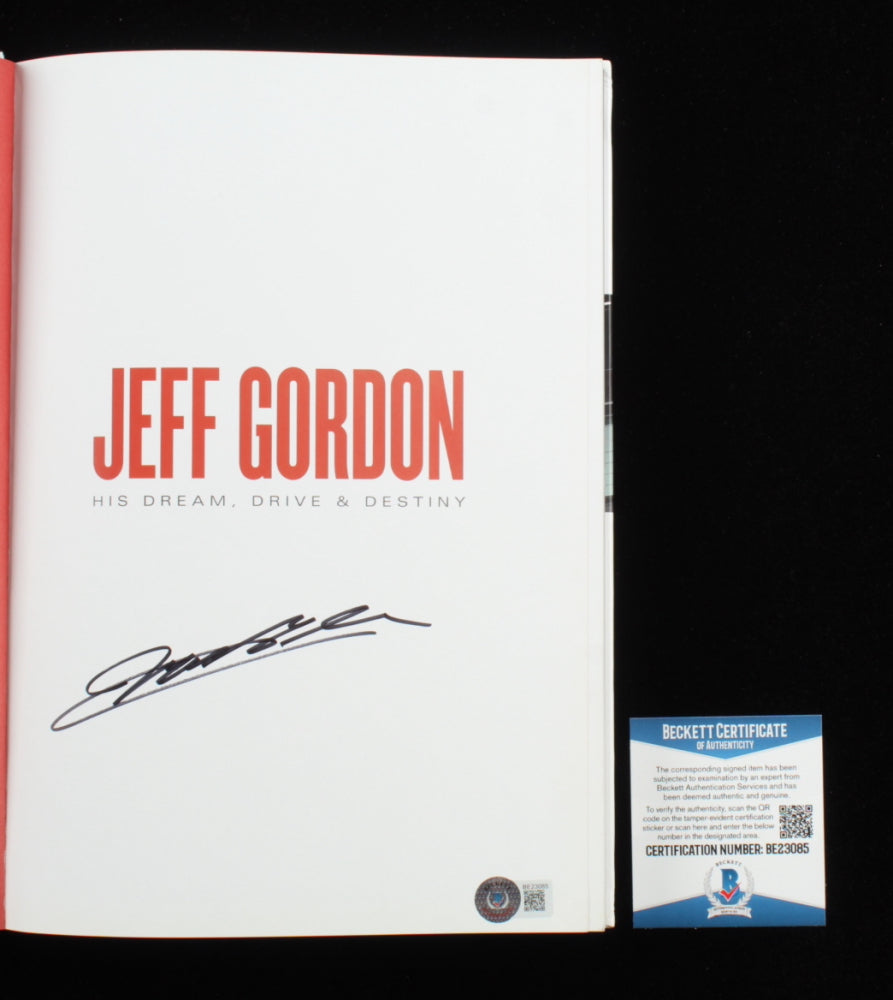 Jeff Gordon Signed (Beckett) "His Dream, Drive & Destiny" Hardcover Book