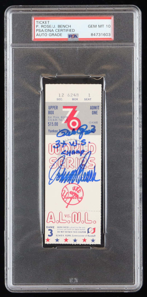 Pete Rose & Johnny Bench Signed 1976 Game 3 World Series Ticket Stub Inscribed "3x W.S. Champ" - Autograph graded (PSA) 10