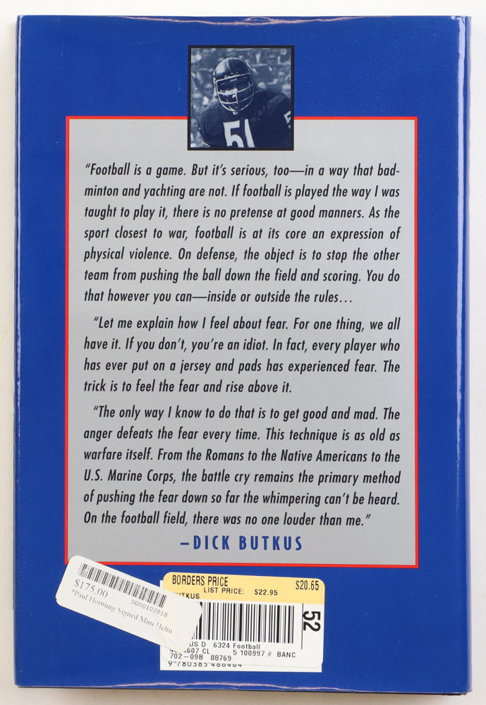 Dick Butkus Signed (JSA) "Butkus: Flesh and Blood" Hardcover Book Inscribed "HOF 79" (PSA)