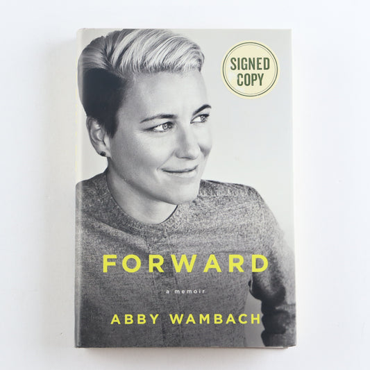 Abby Wambach Signed "Forward" Hardcover Book (PSA)